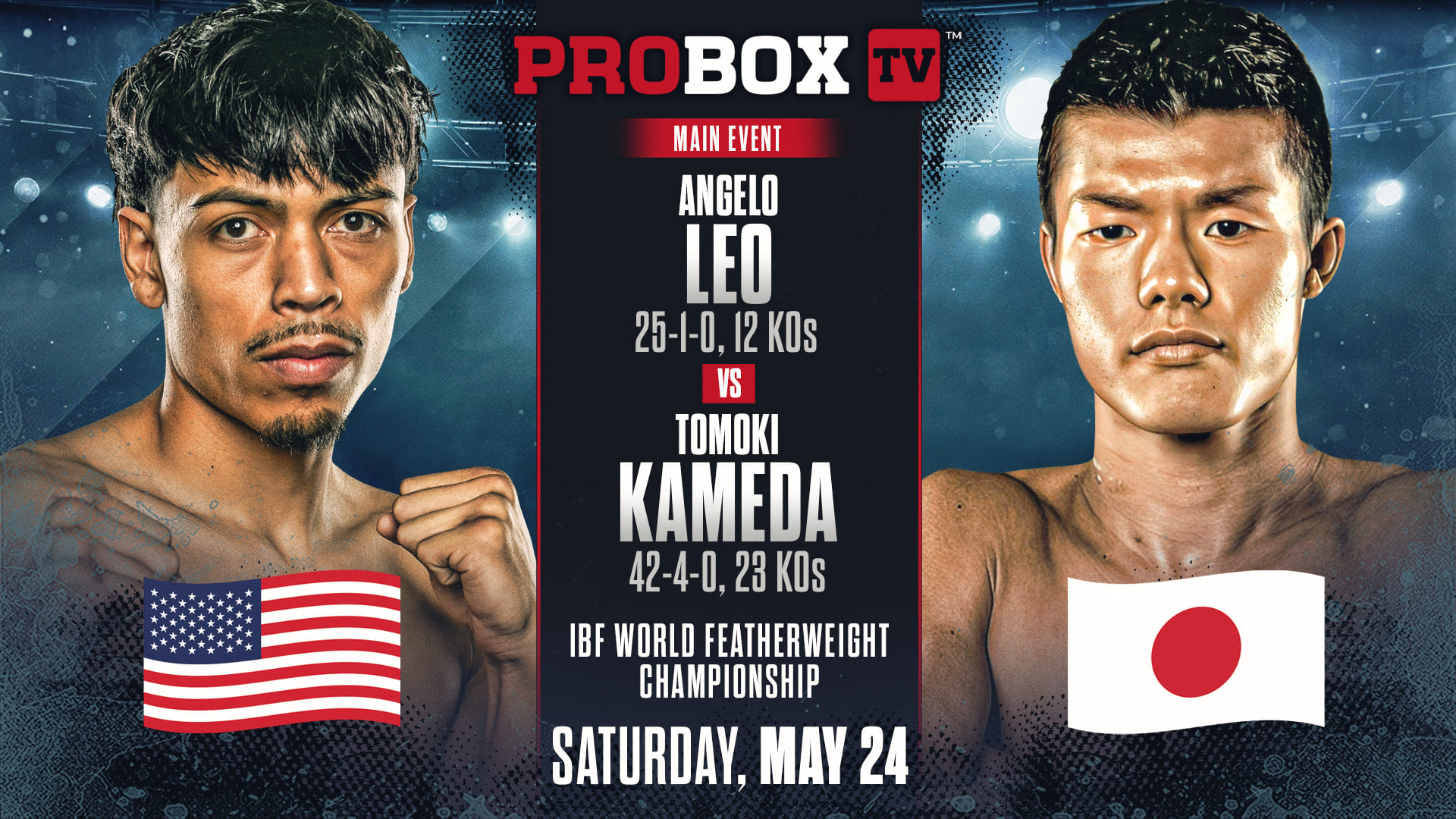 PROBOX TV | LEO VS KAMEDA | IBF WORLD FEATHERWEIGHT CHAMPIONSHIP